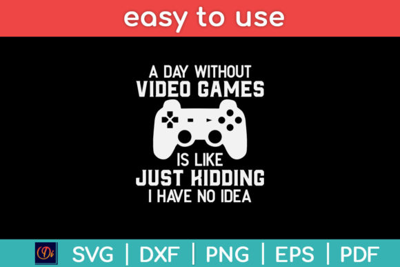 A Day Without Video Games Graphics for Print Templates