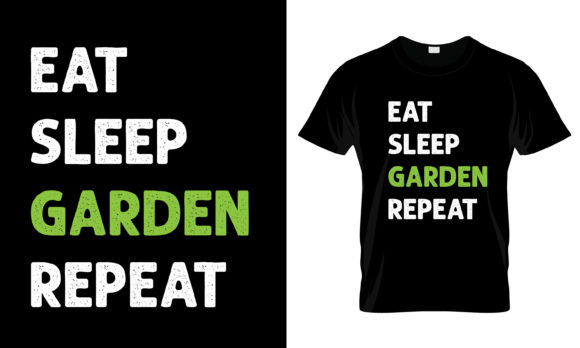 Eat Sleep Garden Repeat T-Shirt Graphics for Print Templates