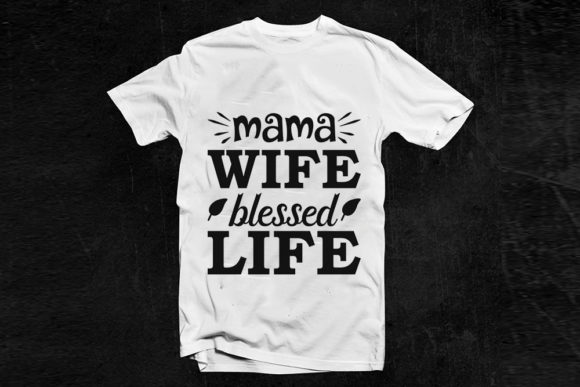 Fun Mom Life Svg Design for T-Shirt Graphics