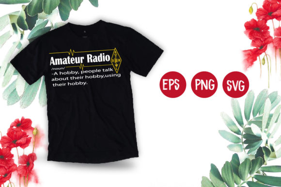 Funny Amateur Radio Svg Graphics for T-Shirt Designs