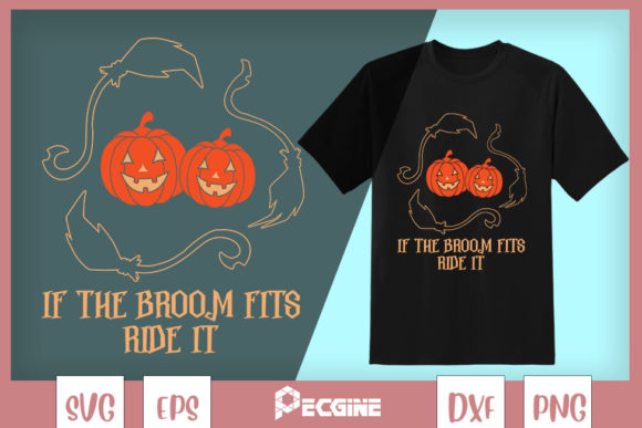 If the Broom Fits Ride It Graphics for T-Shirt Designs