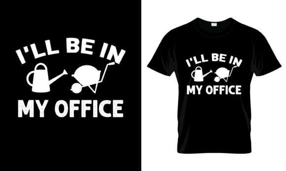 I’ll Be in My Office T-Shirt