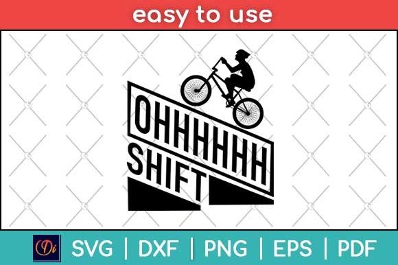 Oh Shift Funny Cyclist Uphill Svg File: A Graphic Design Asset for Branding and Marketing