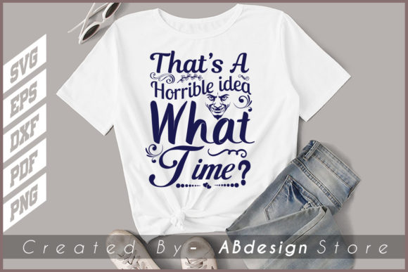 That’s a Horrible Idea What Time Graphics for Print Templates
