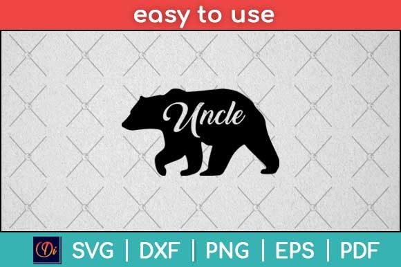 Uncle Bear Funny Fathers Day Graphics for Print Templates